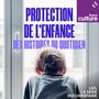 Logo de l'article Radio «&nbsp;Protection de l’enfance&nbsp;: des histoires du quotidien&nbsp;» ( Emission LSD, France Culture )